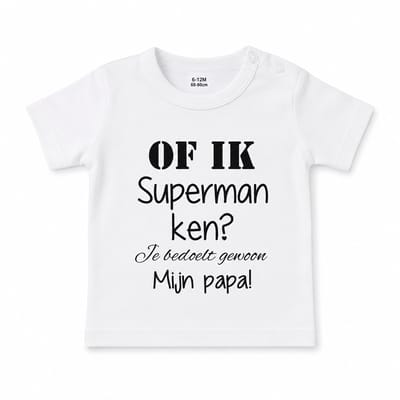 Baby Shirtje met tekst opdruk Of ik superman ken? Je bedoelt gewoon mijn papa! | korte mouw | wit zwart | maat 56 |cadeau eerste vaderdag beste liefste leukste allerliefste allerbeste pap pappie je kan het jongen meisje