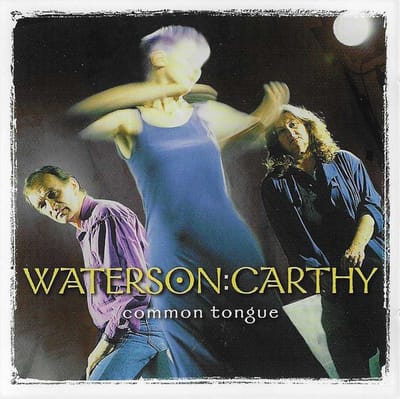 Waterson : Carthy - Common Tongue (CD)
