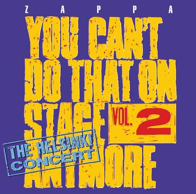 You Can't Do That On Stage Anymore, Vol. 2 - The H - The Mothers Frank Zappa