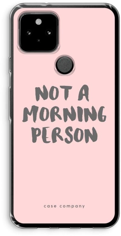 Case Company® - Hoesje geschikt voor Google Pixel 5 hoesje - Morning person - Soft Cover Telefoonhoesje - Bescherming aan alle Kanten en Schermrand