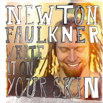 CD NEWTON FAULKNER - Write It on Your Skin  88691972072 Ugly Truth 2012 Europa Rock Gebruikt beige
