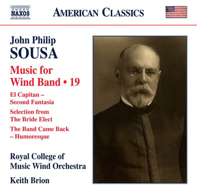 Royal College of Music Wind Orchestra, Keith Brion - Sousa: Music For Wind Band, Vol. 19 (CD)