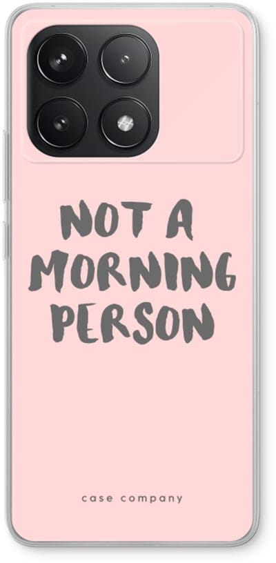 Case Company® - Hoesje geschikt voor Xiaomi Poco F6 Pro hoesje - Morning person - Soft Cover Telefoonhoesje - Bescherming aan alle Kanten en Schermrand