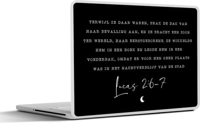 Laptop sticker - 13.3 inch - Kerstmis - Kerstverhaal - Lucas 2:6-7 - Spreuken - Quotes - 31x22,5cm - Laptopstickers - Laptop skin - Cover