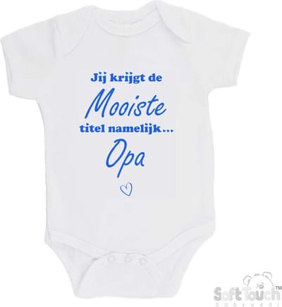 100% katoenen Romper "Jij krijgt de mooiste titel namelijk... Opa" Jongens Katoen Wit/blauw Maat 62/68