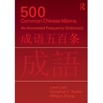 500 Common Chinese Idioms - Liwei (University of Pennsylvani