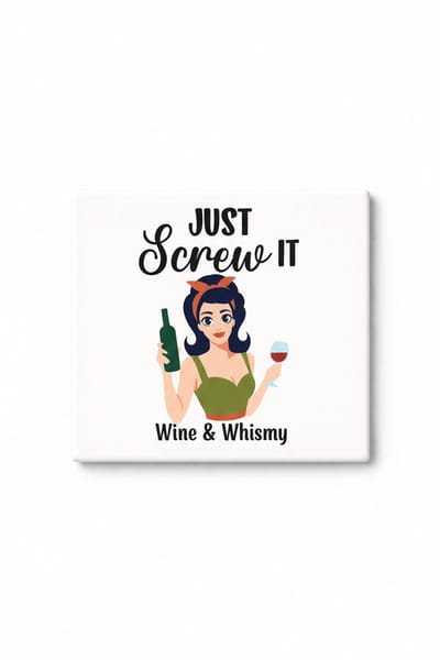 Grappige Wijn Quote Keramische Tegel – “Just Screw It” Wine & Whimsy Design – Humoristische Decoratieve Wandtegel Cadeau