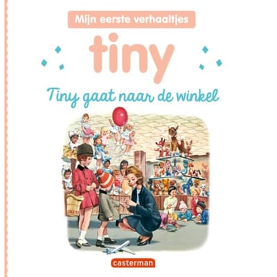 Tiny Gaat Naar De Winkel - Tiny - Mijn Eerste Verhaaltjes - Gijs Haag