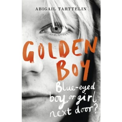 Golden Boy - Abigail Tarttelin
