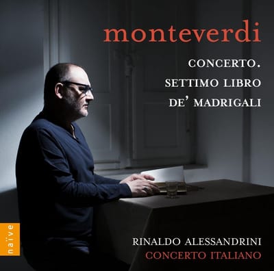 Concerto Italiano, Rinaldo Alessandrini - Monteverdi Concerto & Settimo Libro De'Madrigal (2 CD)
