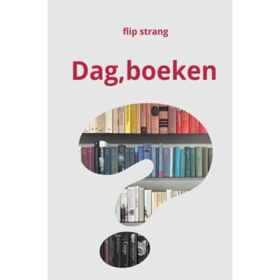 Dag, Boeken - Flip Strang
