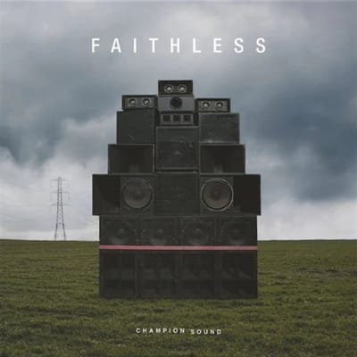 Champion Sound - Faithless