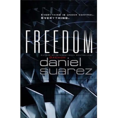 Freedom - Daniel Suarez