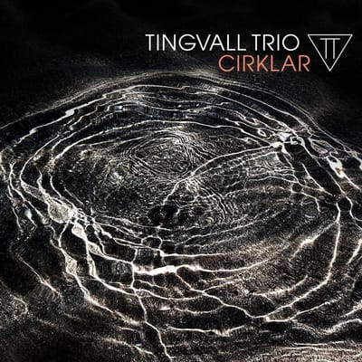 Cirklar - Tingvall Trio