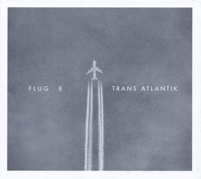 Flug 8 - Trans Atlantik (CD)
