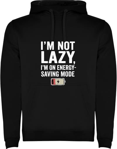 Zwarte hoodie I'm Not Lazy I'm on Energy Saving Mode - Ik ben niet lui maar sta op Energie besparing stand - humor Maat M