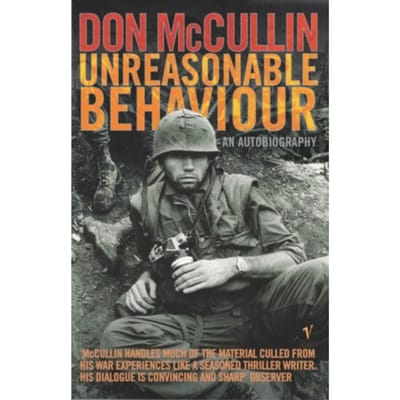 Unreasonable Behaviour - Don McCullin