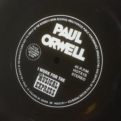 Paul Orwell - I Work For The No Musical Express (7" Single)