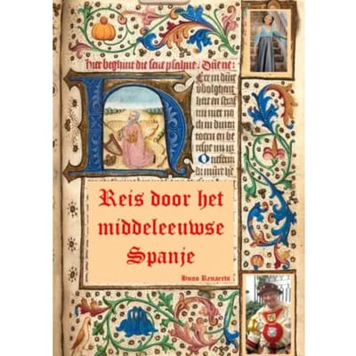 Reis Door Het Middeleeuwse Spanje - Hugo Renaerts
