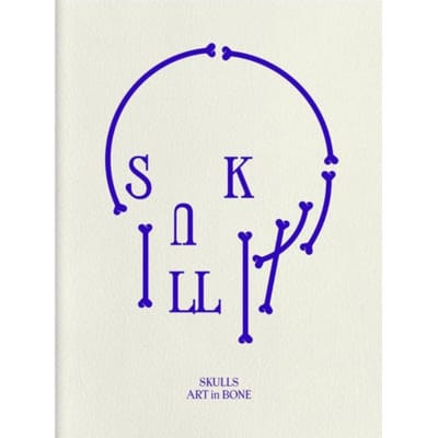 Skulls: Art In Bone - victionary