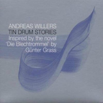 Tin Drum Stories - Andreas Willers