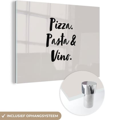 MuchoWow® Glasschilderij 120x90 cm - Schilderij acrylglas - Quote - Taupe - Pizza. pasta & vino. - Foto op glas - Schilderijen