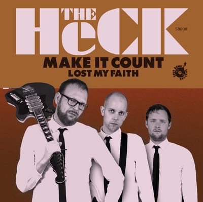 The Heck - Make It Count (7" Single)