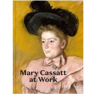 Mary Cassatt At Work - Jennifer A. Thompson
