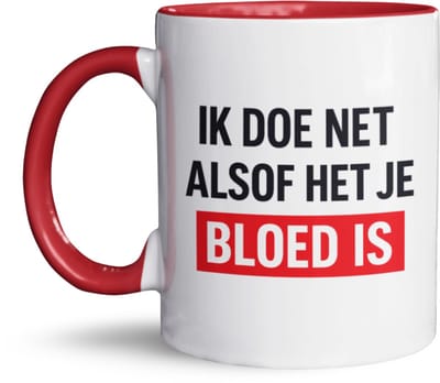 NietMokken.nl - Grappige Mok met Tekst - Ik Doe Net Alsof Het Je Bloed Is - Unieke Koffiemok - Cadeau voor Koffieliefhebbers, Vrienden en Familie - Leuk Cadeau voor Hem of Haar - 325 ml Keramische Mok