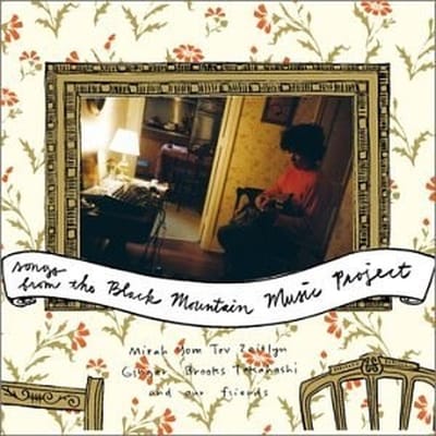 Mirah Yom Tov Zeitlyn / Ginger Brooks Takahashi & Our Friends - Songs From The Black Mountain Music Project (CD)