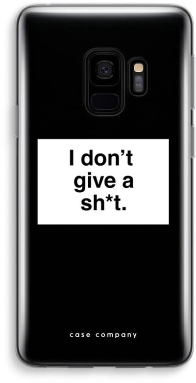 Hoesje geschikt voor Samsung Galaxy S9 hoesje - Don't give a shit - Soft Cover Telefoonhoesje - Bescherming aan alle Kanten en Schermrand