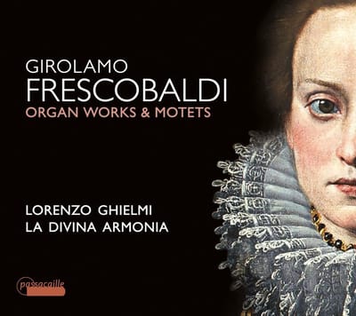 Lorenzo Ghielmi & La Divina Armonia - Girolamo Frescobaldi: Motets And Organ Works (CD)