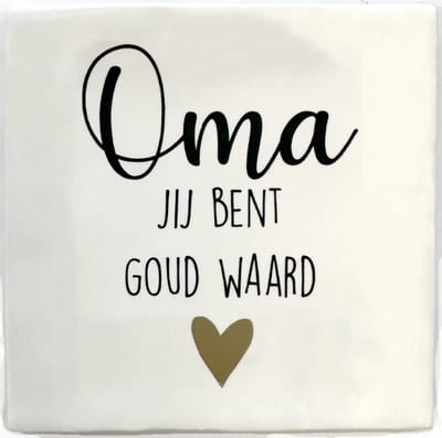 Tekst tegeltje Oma – "Jij Bent Goud Waard" – Wit met Gouden Hartje – Cadeau voor Oma – 10x10 cm – Handgemaakt - Merk Snoes