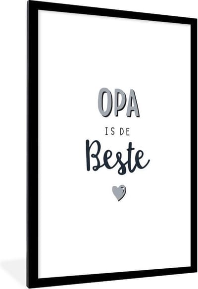 Fotolijst incl. Poster - Quotes - Vaderdag - Opa - Opa is de beste - Spreuken - 80x120 cm - Posterlijst