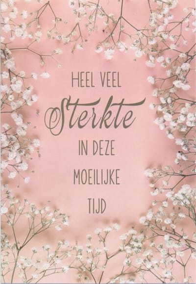 Wenskaart Heel Veel Sterkte in deze moeilijke tijd - Gratis verzonden - D4363/92