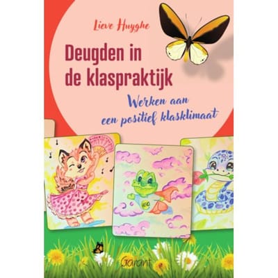 Deugden In De Klaspraktijk - Lieve Huyghe