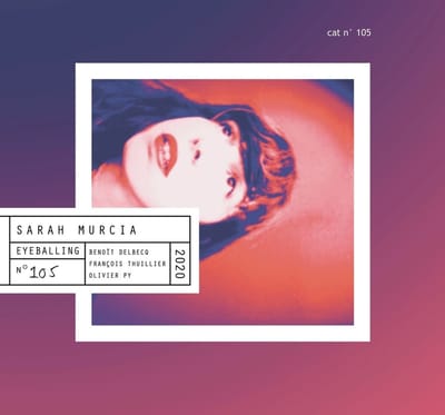 Sarah Murcia - Eyeballing (CD)