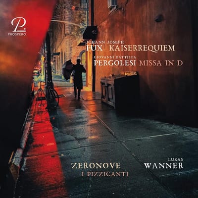 I Pizzicanti, Lukas Wanner, ZeroNove - Fux: Kaiserrequiem | Pergolesi: Missa In D (CD)