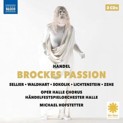 Robert Sellier, Vanessa Waldhart, Yulia Sokolik, Romelia Lichtenstein, Halle Opera Chorus, Halle Handel Festival Orchestra - Brockes Passion (2 CD)