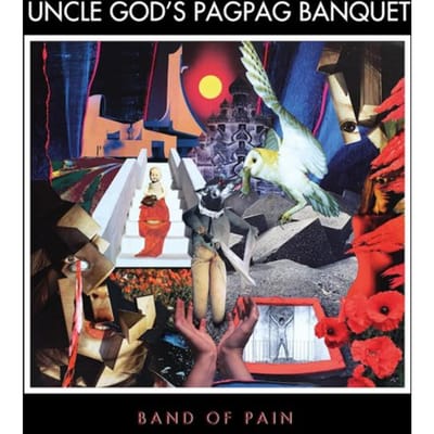 Band Of Pain - Uncle God's Pag Pag Banquet (CD | LP) (+ Unplayable Etched LP)