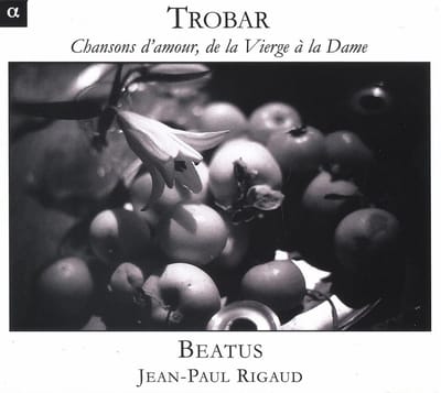 Beatus - Trobar, Chansons D'Amour De La Vierge à La Dame (CD)