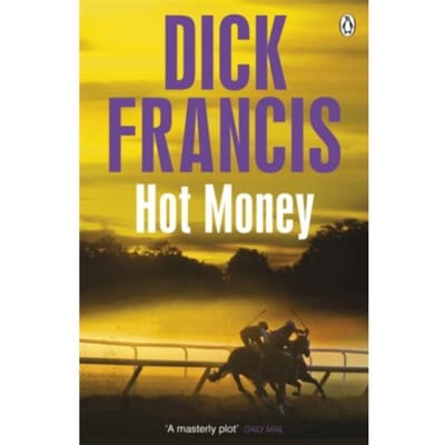 Hot Money - Francis Thriller - Dick Francis