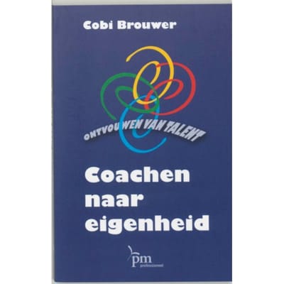 Coachen Naar Eigenheid - Pm-Reeks - Cora Brouwer