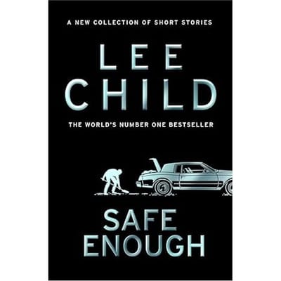 Safe Enough - Child, Lee