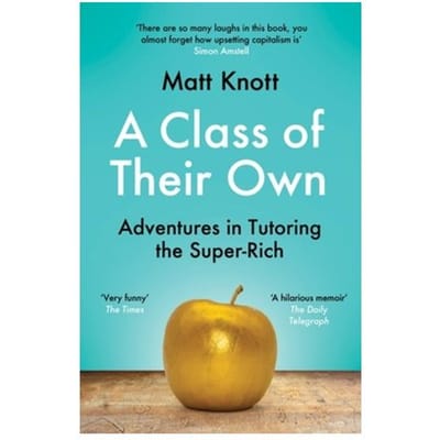 A Class Of Their Own - Matthew Hammett Knott