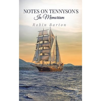 Notes On Tennyson's In Memoriam - Robin Barton