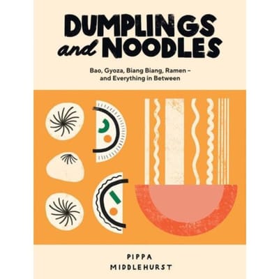 Dumplings And Noodles - Pippa Middlehurst