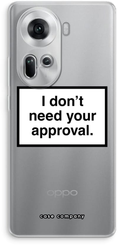 Case Company® - Hoesje geschikt voor Oppo Reno 11 hoesje - Don't need approval - Soft Cover Telefoonhoesje - Bescherming aan alle Kanten en Schermrand