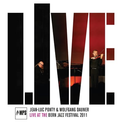 Jean-Luc Ponty & Wolfgang Dauner - Live At The Bern Jazz Festival 2011 (CD)