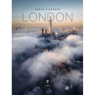 Above And Across London - Above & Across - Ben Moore